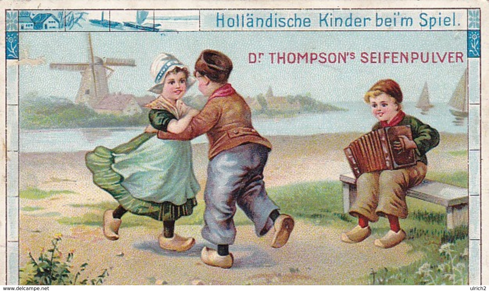 Sammelbild Dr. Thompson's Seifenpulver - Holländische Kinder Beim Spiel (45747) - Sonstige & Ohne Zuordnung