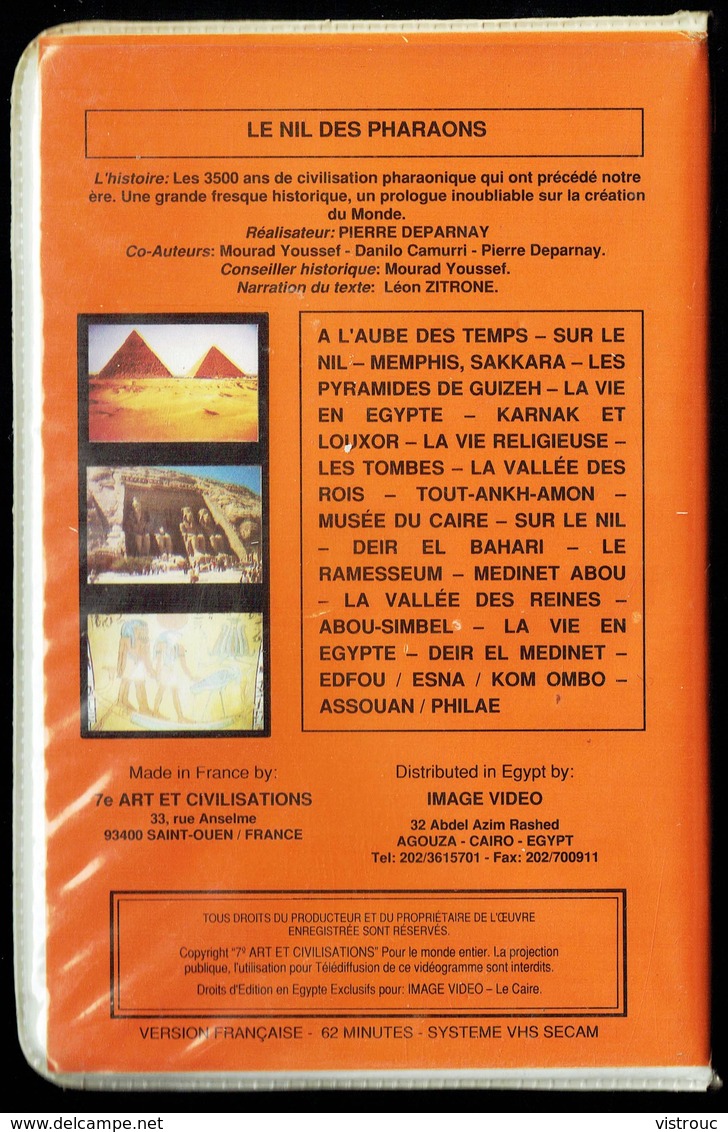 "LE NIL DES PHARAONS", De Pierre DEPARNAY, Récit De Léon ZITRONE - VHS - Ed. "7 E Art Et Civilisations". - Documentaire