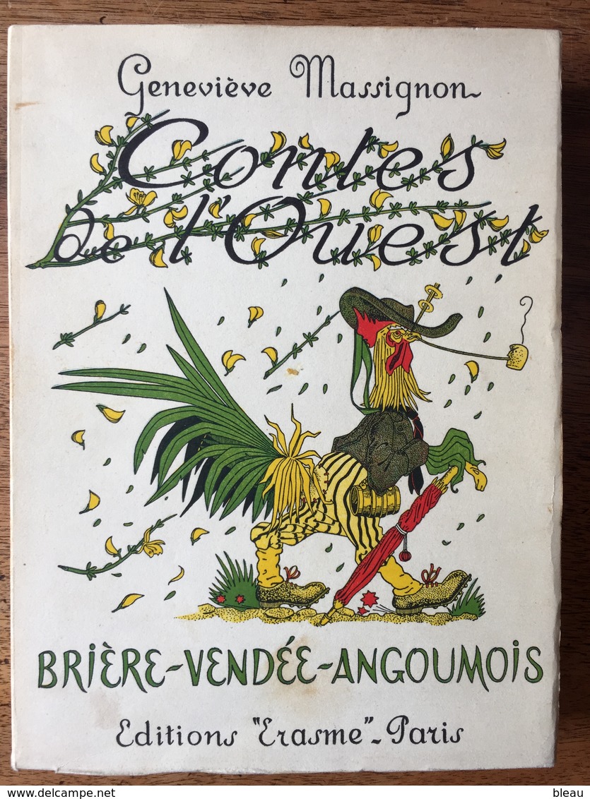 Geneviève MASSIGNON : Contes De L’ouest (Brière. Vendée. Angoumois), 1954, Illustré. - Pays De Loire