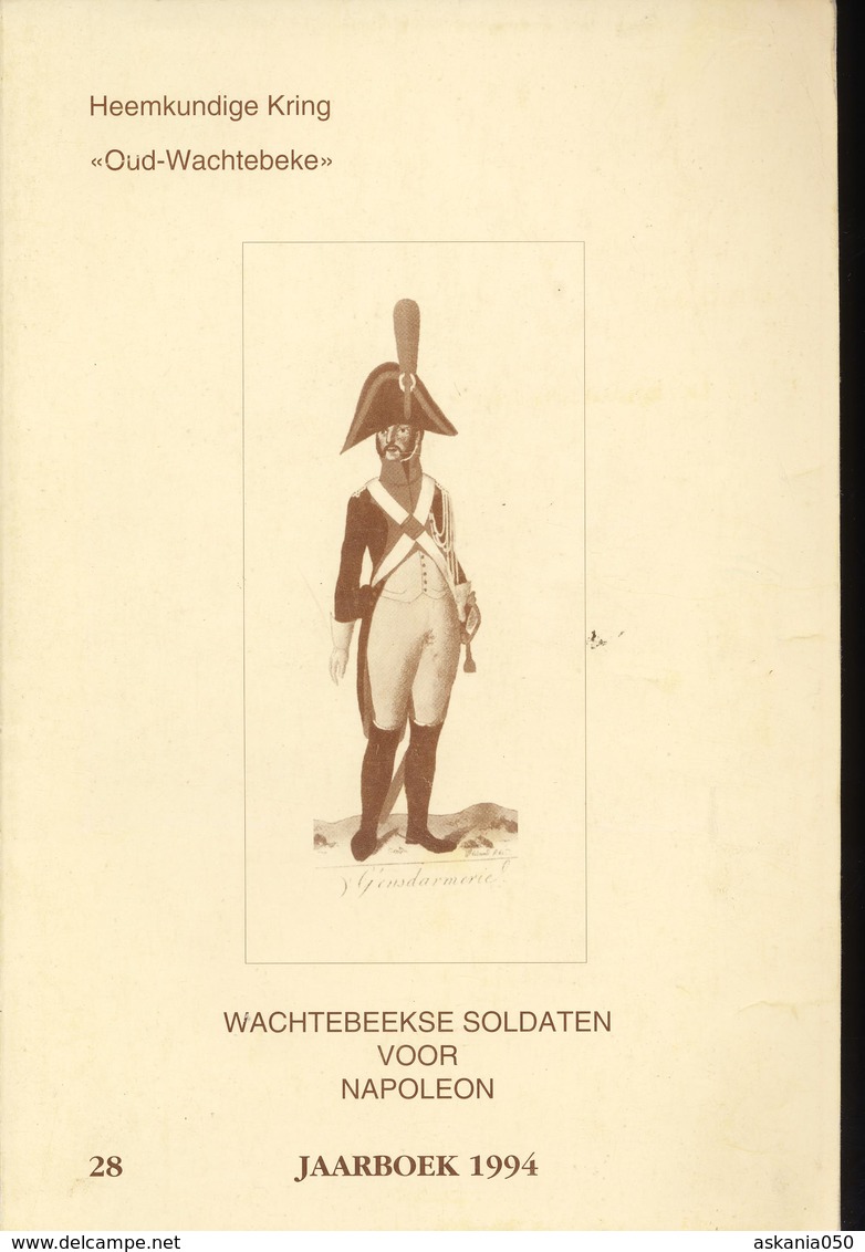 Wachtebeke. Soldaten Voor Napoléon. - Uniformes