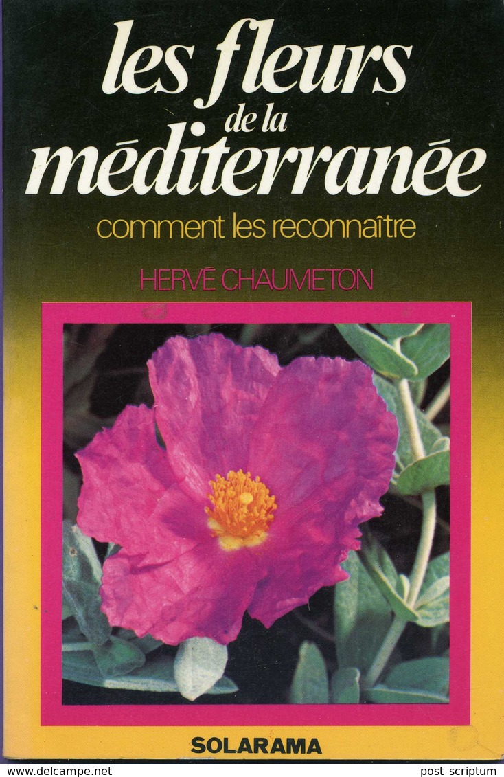 Livre-  Les Fleurs De La Méditerranée Comment Les Reconnaître - Côte D'Azur