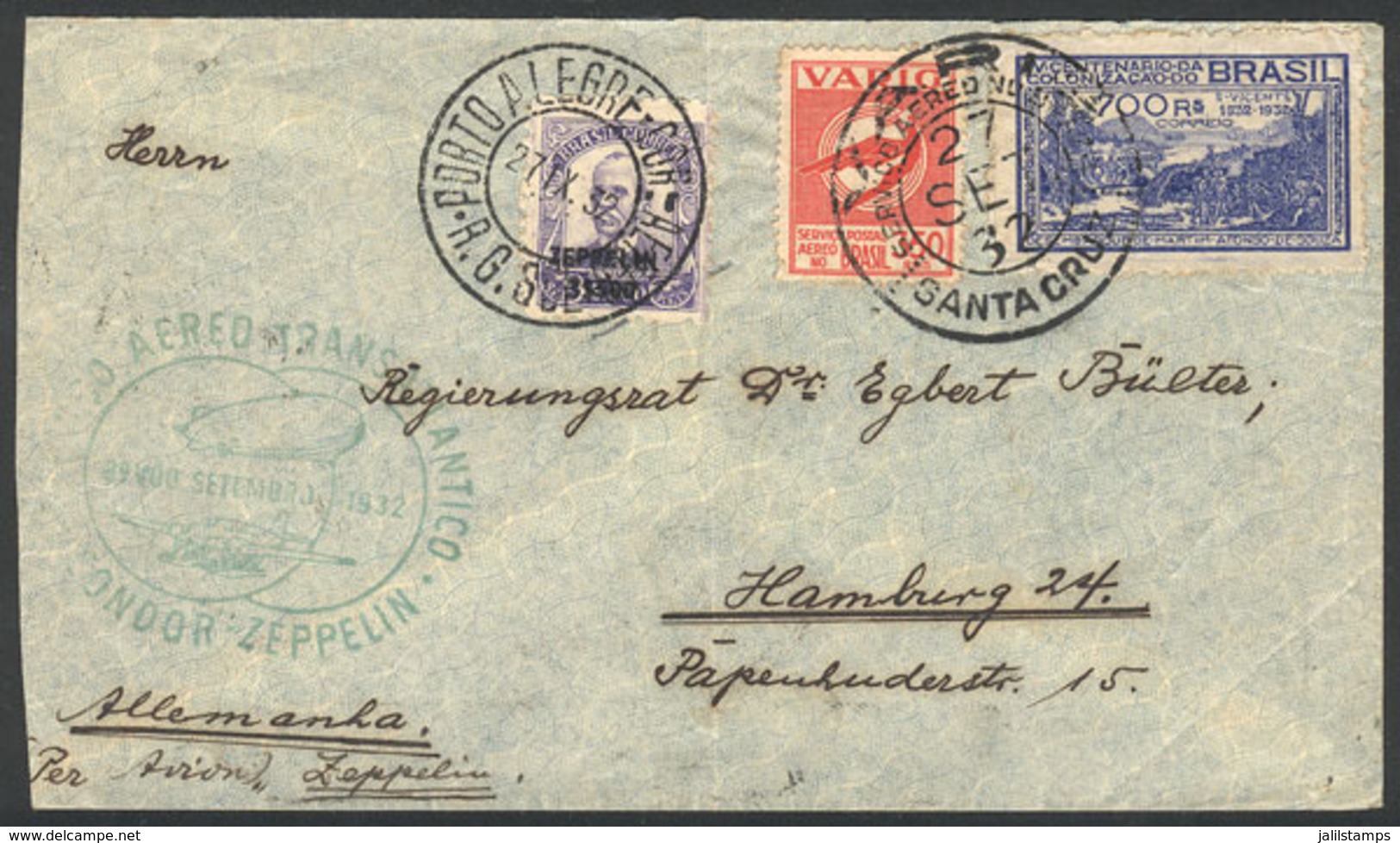 BRAZIL: VARIG - ZEPPELIN Combination: Cover Sent From Santa Cruz To Porto Alegre On 27/SE/1932 And From There To Hamburg - Other & Unclassified