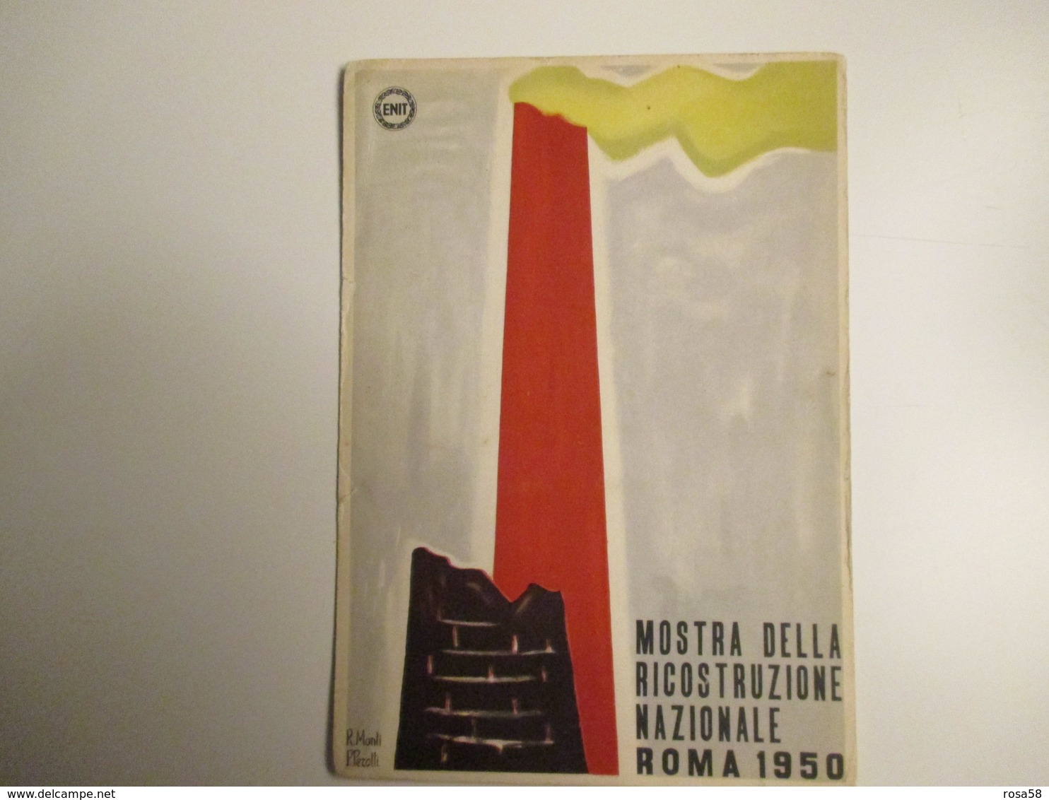 1950 ROMA Mostra Ricostruzione Nazionale Illustratore R.Monti P.PerottiEd.Mondadori Verona - Altri & Non Classificati