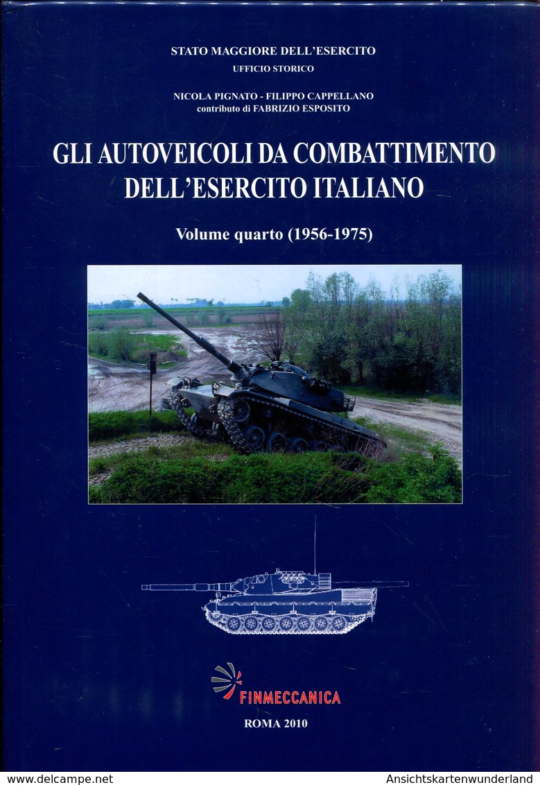 Gli Autoveicoli Da Combattimento Dell'Esercito Italiano 1956-1975. Volume Quarto - Italien