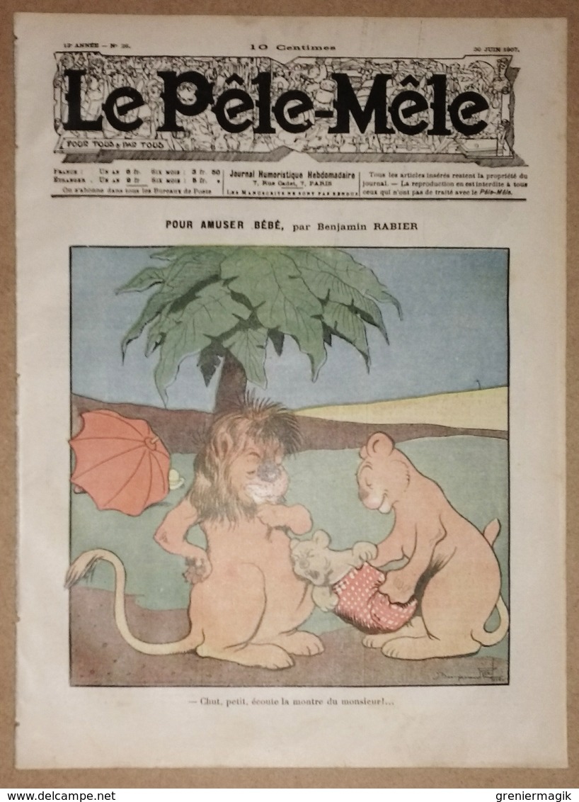 Le Pêle-Mêle N°26 Du 30 Juin 1907 Pour Amuser Bébé Par Benjamin Rabier - Luc Leguey, Valvérane, Georges Omry - Autres & Non Classés