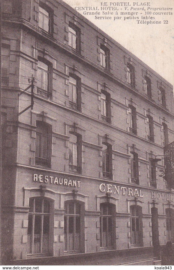 Rare ! CPA Le PORTEL PLAGE / CENTRAL HOTEL RESTAURANT / V. Picard - 2 SCANS - Le Portel