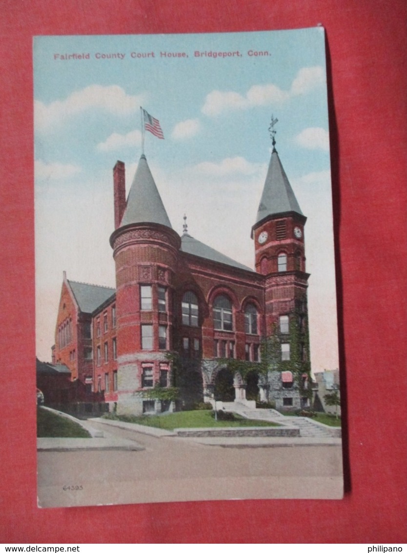 Fairfield County Court House   - Connecticut > Bridgeport    Ref 3794 - Bridgeport