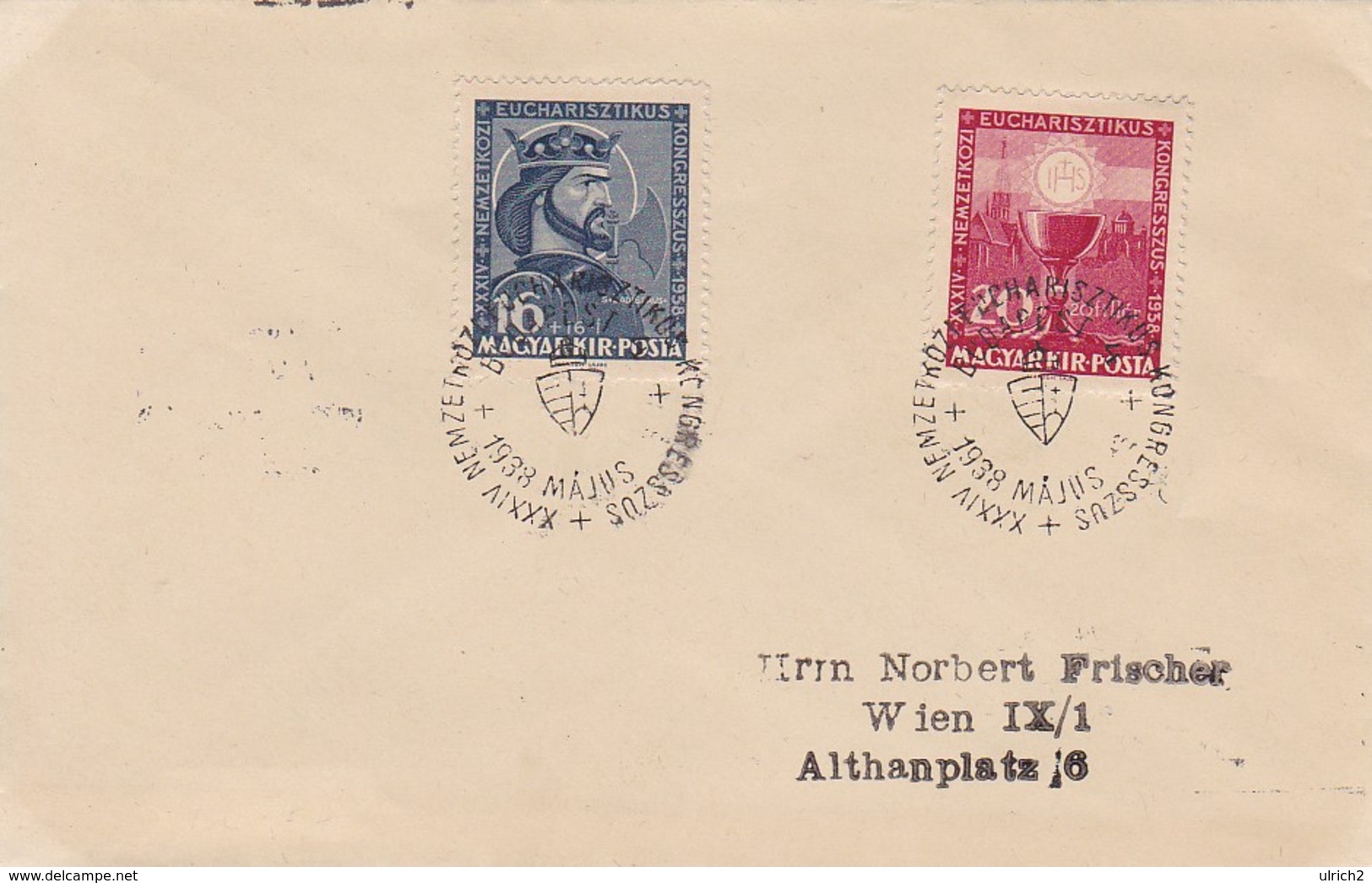 Ungarn FDC Mi.-Nr. 571-572 - Sonderstempel Eucharistischer Kongress 1938 (45927) - FDC