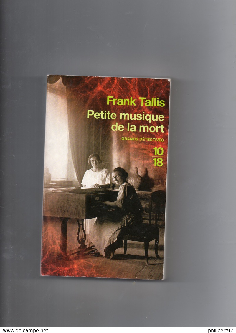 Frank Tallis. Petite Musique De La Mort. - 10/18 - Grands Détectives