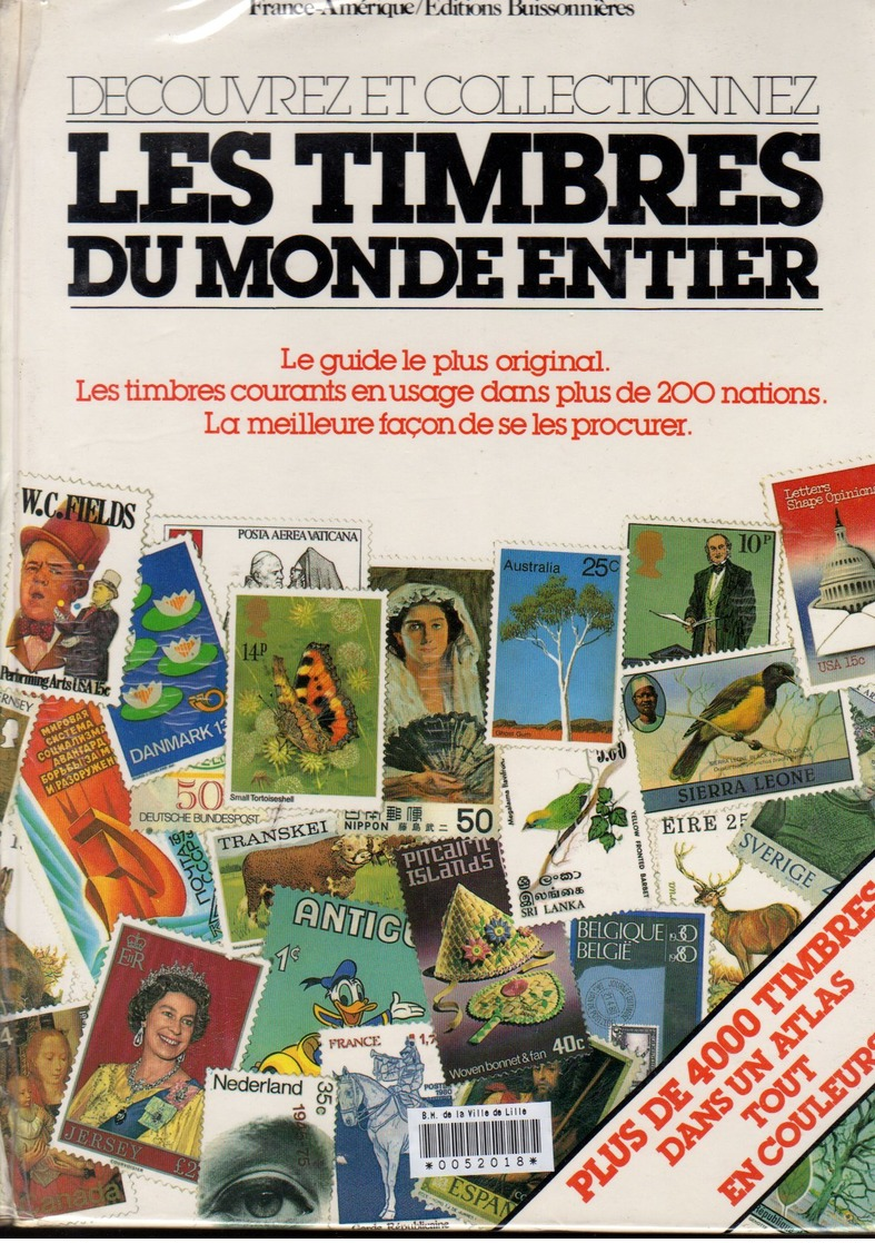 Ouvrage De Vulgarisation : Les Timbres Du Monde Entier  Ed Buissonnières 160 P 1981 - Autres & Non Classés