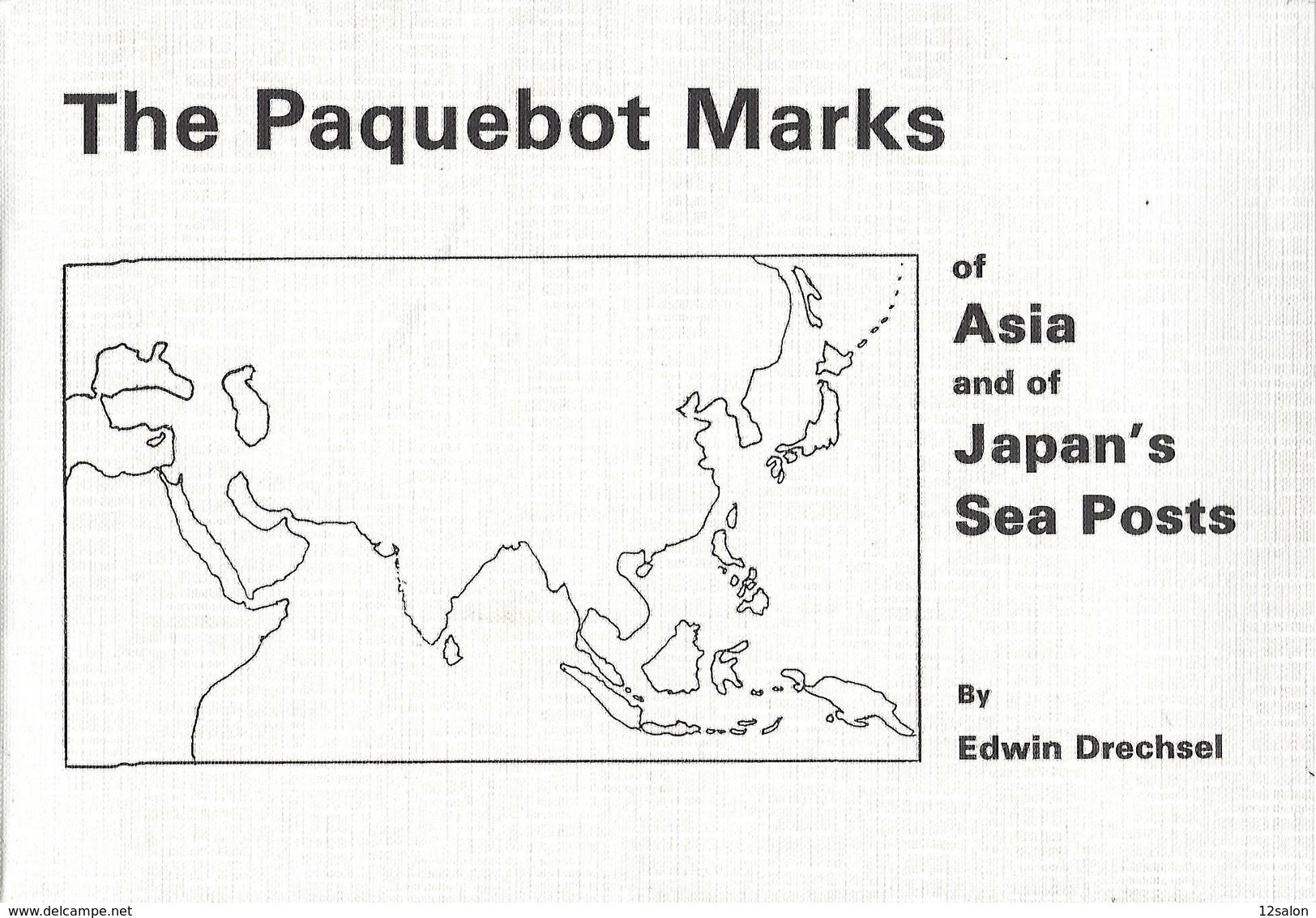 THE PAQUEBOT MARKS OF ASIA AND OF JAPAN'S SEA POSTS - Poste Maritime & Histoire Postale