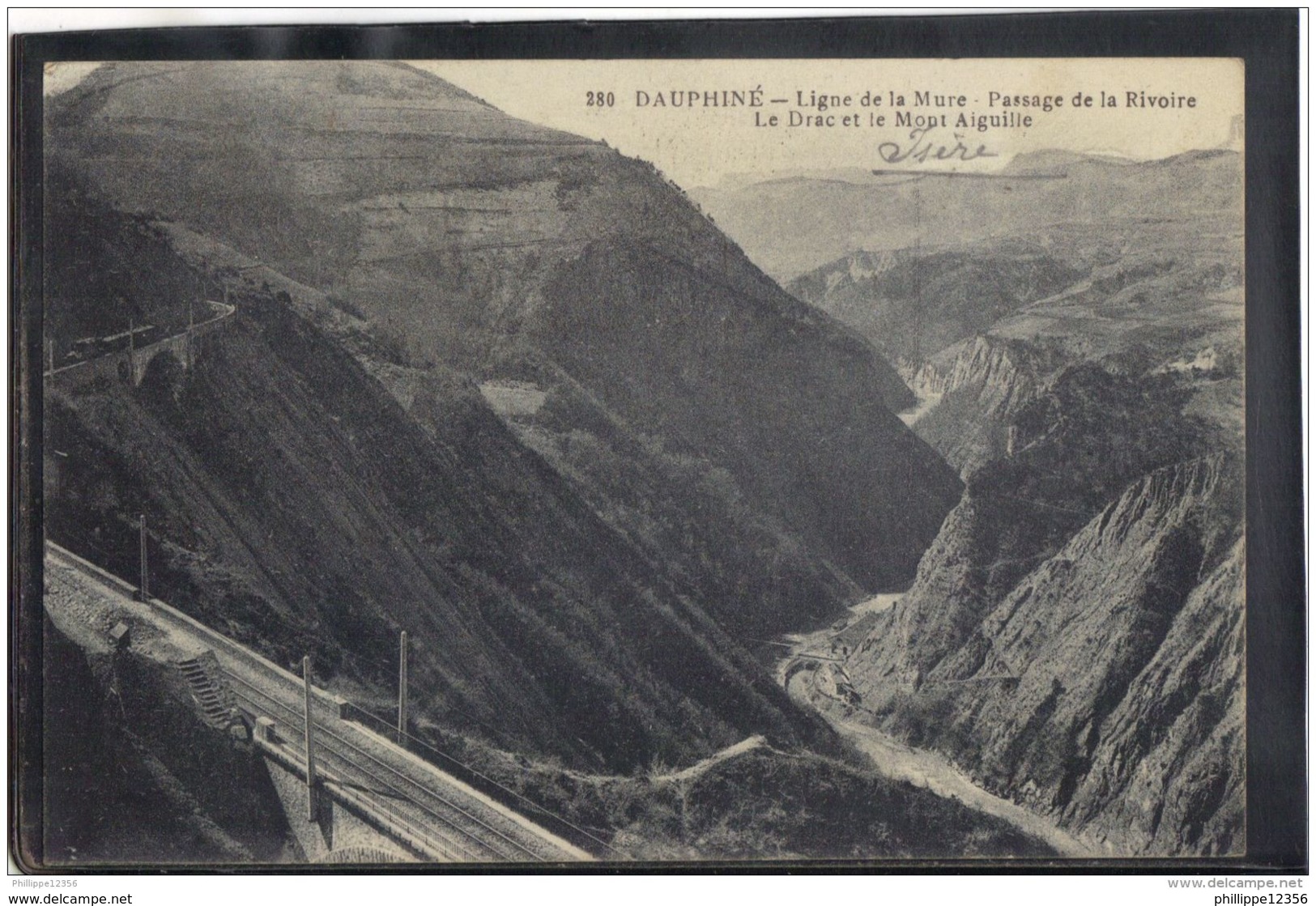 38351 .   LIGNE DE LA MURE . PASSAGE DE LA RIVOIRE . LE DRAC ET LE MONT AIGUILLE .   CIRCULEE . 1919 - La Mure