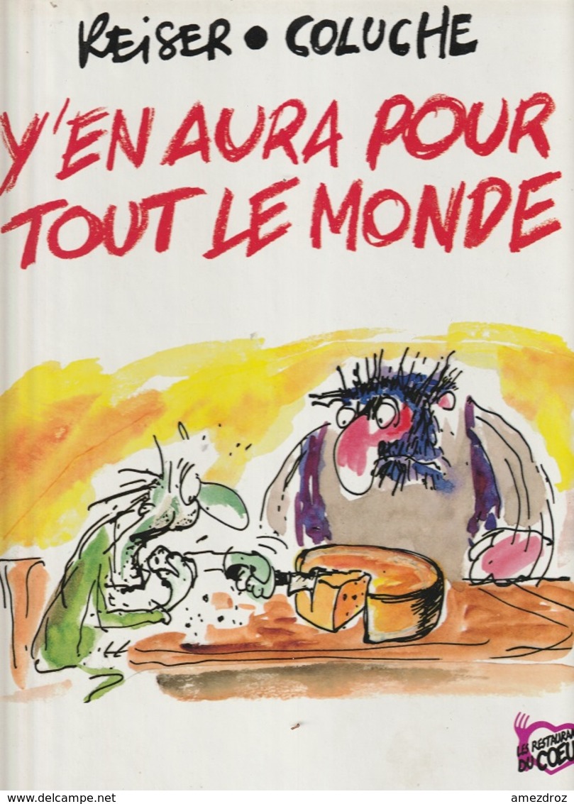 BD Reiser Cartonné Coluche Y'en Aura Pour Tout Le Monde édition 1991 - Reiser