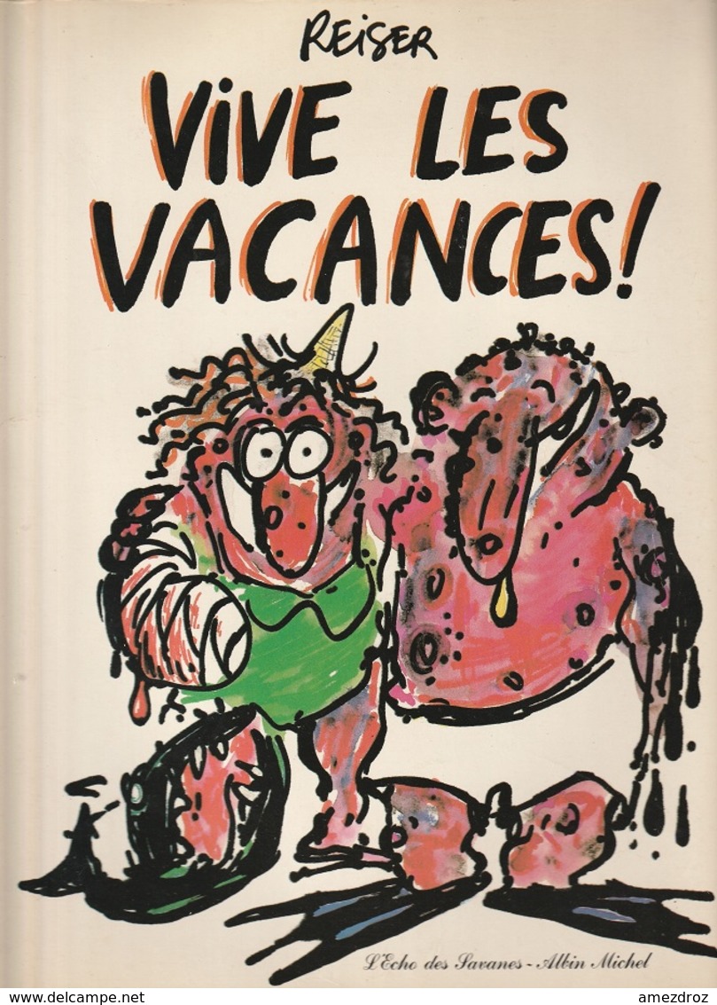 BD Reiser Vive Les Vacances L'Echo Des Savanes Michel Albin Broché 1982 - Reiser