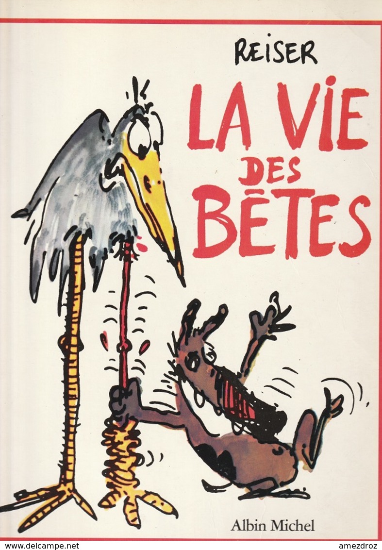 BD Souple Reiser La Vie Des Bêtes Albin Michel Broché 1989 - Reiser