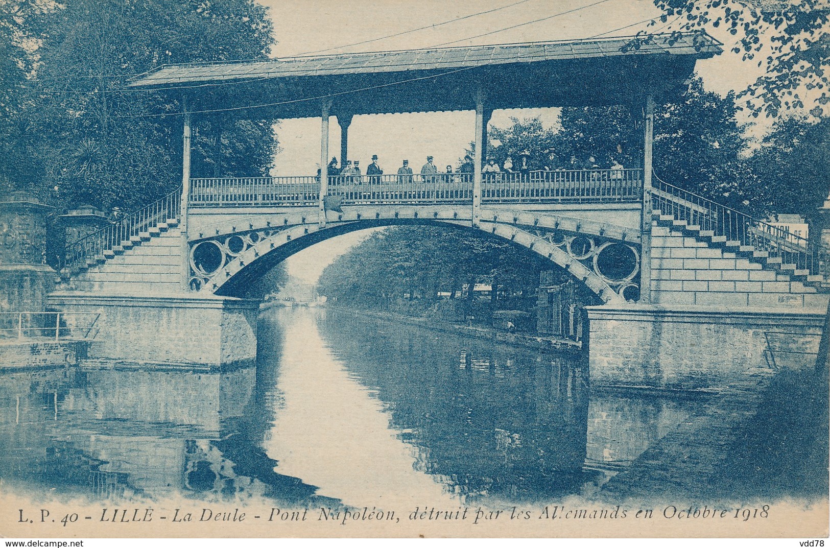 Lille LP 40 Pont Napoléon Detruit En 1918 état Neuf - Lille