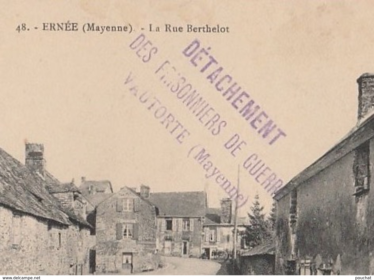 I9-53) ERNEE (MAYENNE) LA RUE BERTHELOT+ TAMPON DETACHEMENT DES PRISONNIERS DE GUERRE VAUTORTE - 3 SCANS) - Ernee