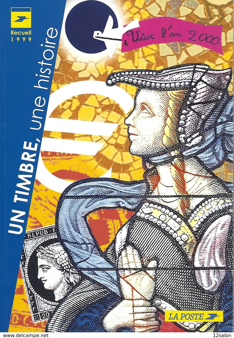 UN TIMBRE UNE HISTOIRE 1999 - Correomilitar E Historia Postal