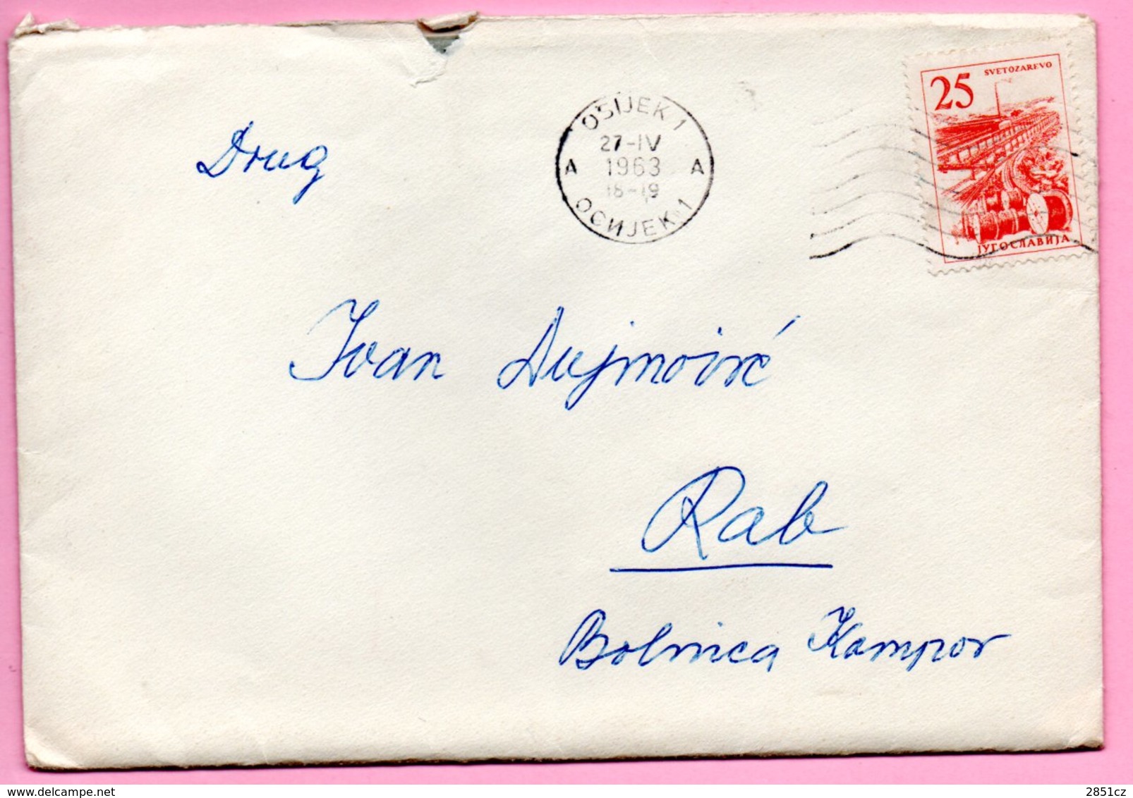 Letter - Postmark Osijek, 27.4.1963. / Rab, 28.4.1963., Yugoslavia - Sonstige & Ohne Zuordnung