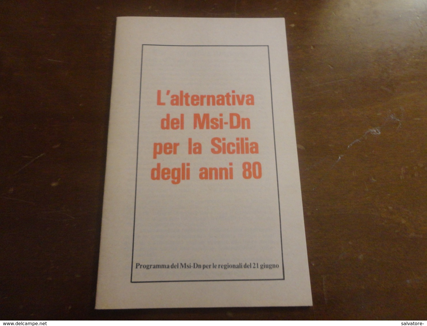 L'ALTERNATIVA DEL MSI-DN PER LA SICILIA DEGLI ANNI 80-PROGRAMMA DEL MSI-DN PER LE REGIONALI DEL 21 GIUGNO - Law & Economics