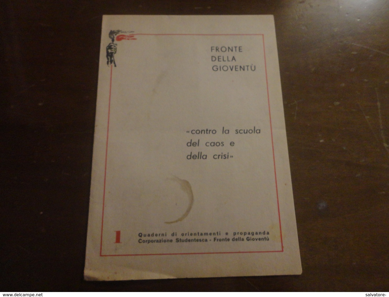 FRONTE DELLA GIOVENTU' CONTRO LA SCUOLA E LA CRISI-QUADERNI DI ORIENTAMENTO - Diritto Ed Economia