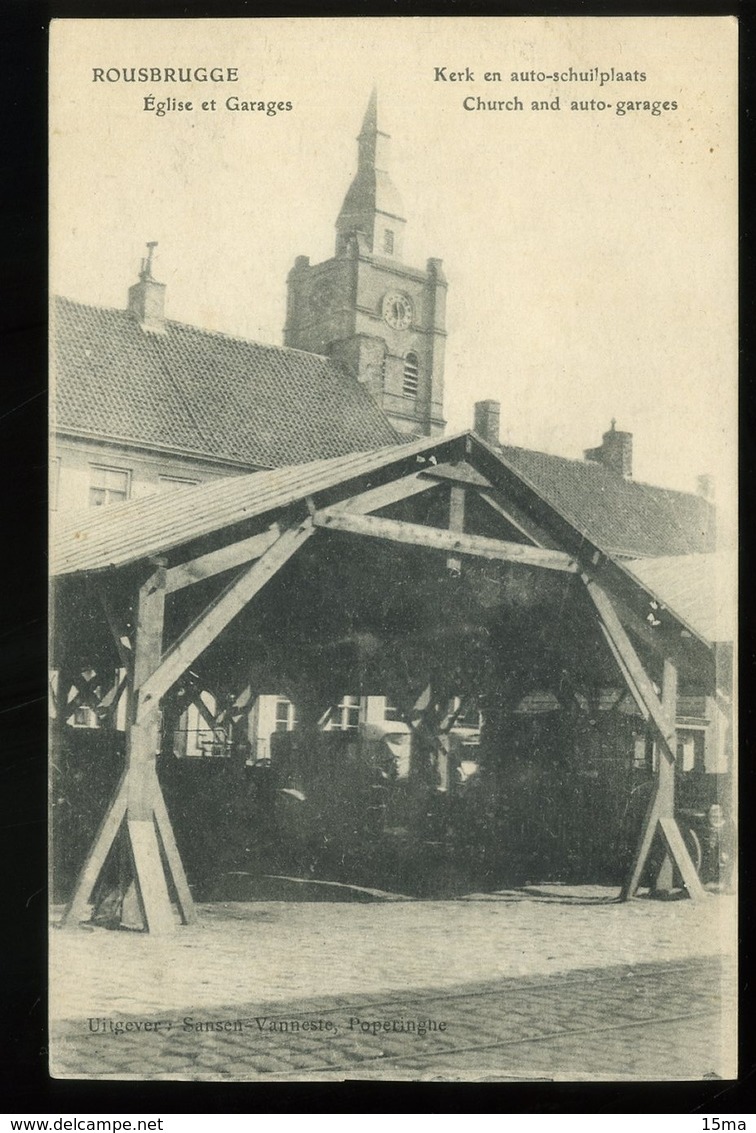 Rousbrugge Eglise Et Garages Kerk En Auto Schuilplaats 1917 - Poperinge