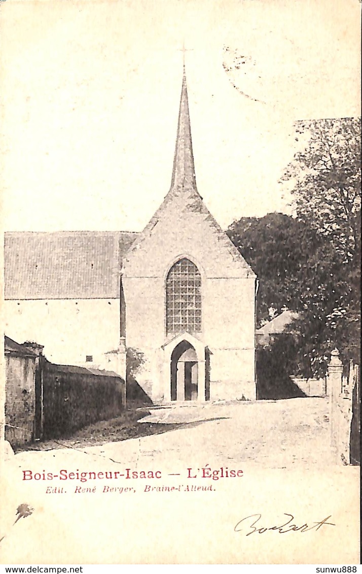 Bois-Seigneur-Isaac - L'Eglise (Edit. René Berger, 1904) - Eigenbrakel