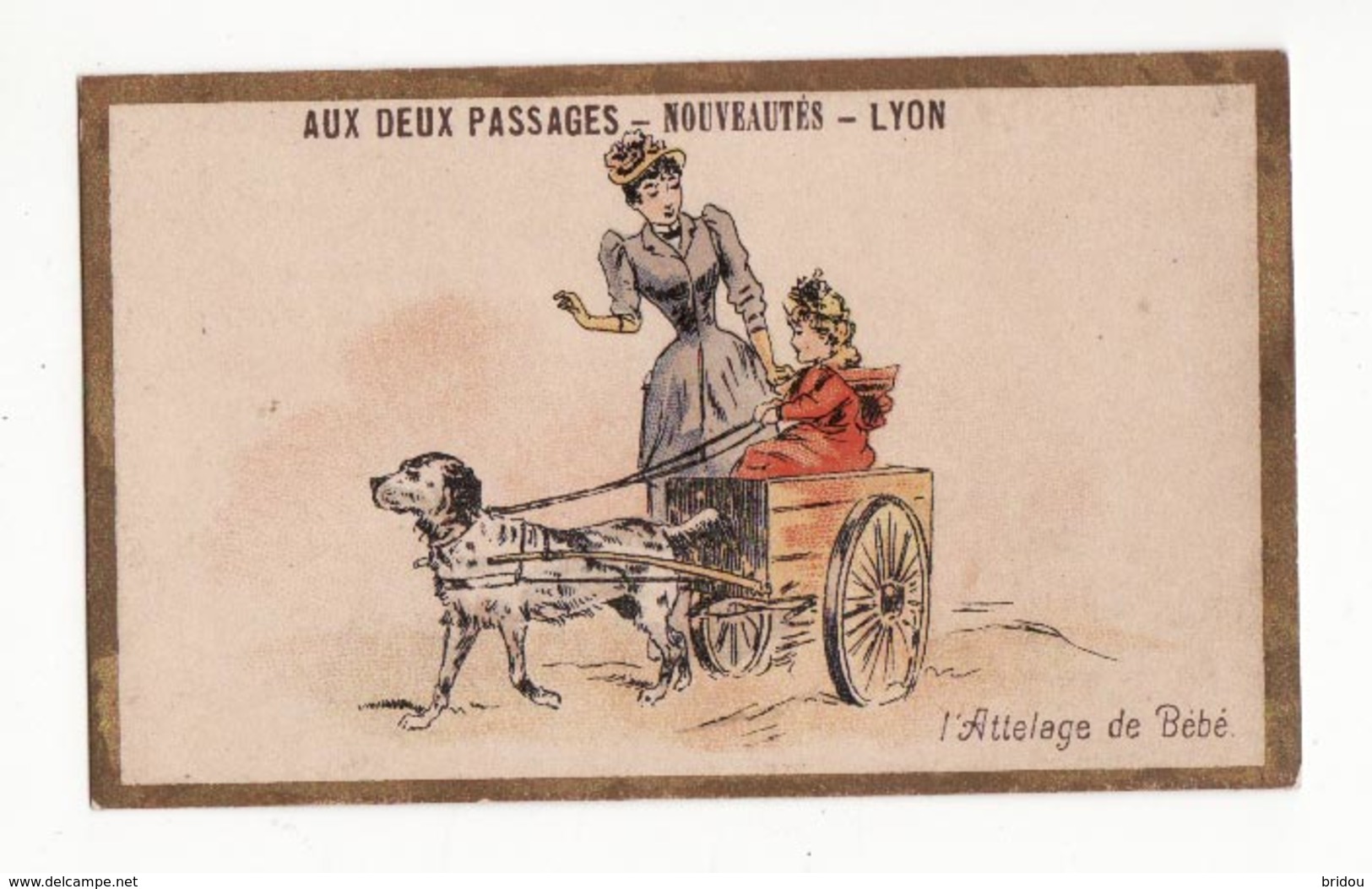 Chromo   AUX DEUX PASSAGES  à Lyon   Attelage De Bébé   Voiture à Chien       10.4 X 6.5 Cm - Autres & Non Classés