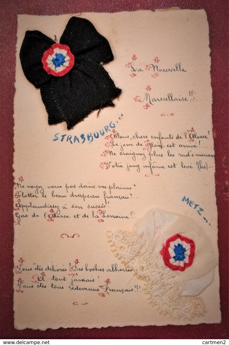 BELLE CPA PATRIOTISME METZ STRASBOURG COLLAGE AJOUTIS FAIT MAIN MARSEILLAISE BONNET PHRYGIEN DENTELLE GUERRE LORRAINE - Patriottiche