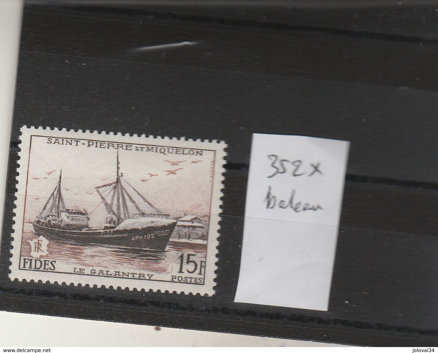 St Pierre Et Miquelon Yvert 352 * Neufs Avec Charnière - Bateau - Neufs