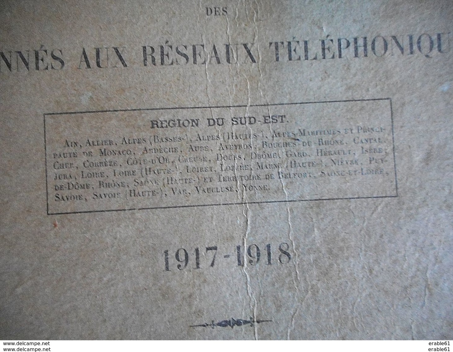 LISTE OFFICIELLE DES ABONNES AUX RESEAUX TELEPHONIQUES REGION SUD EST 1917 Imp NATIONALE ANNUAIRE TELEPHONE - Annuaires Téléphoniques