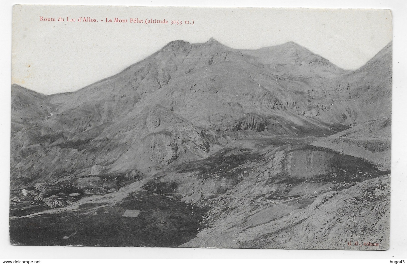 LE MONT PELAT - ROUTE DU LAC D' ALLOS - CPA NON VOYAGEE - Autres & Non Classés