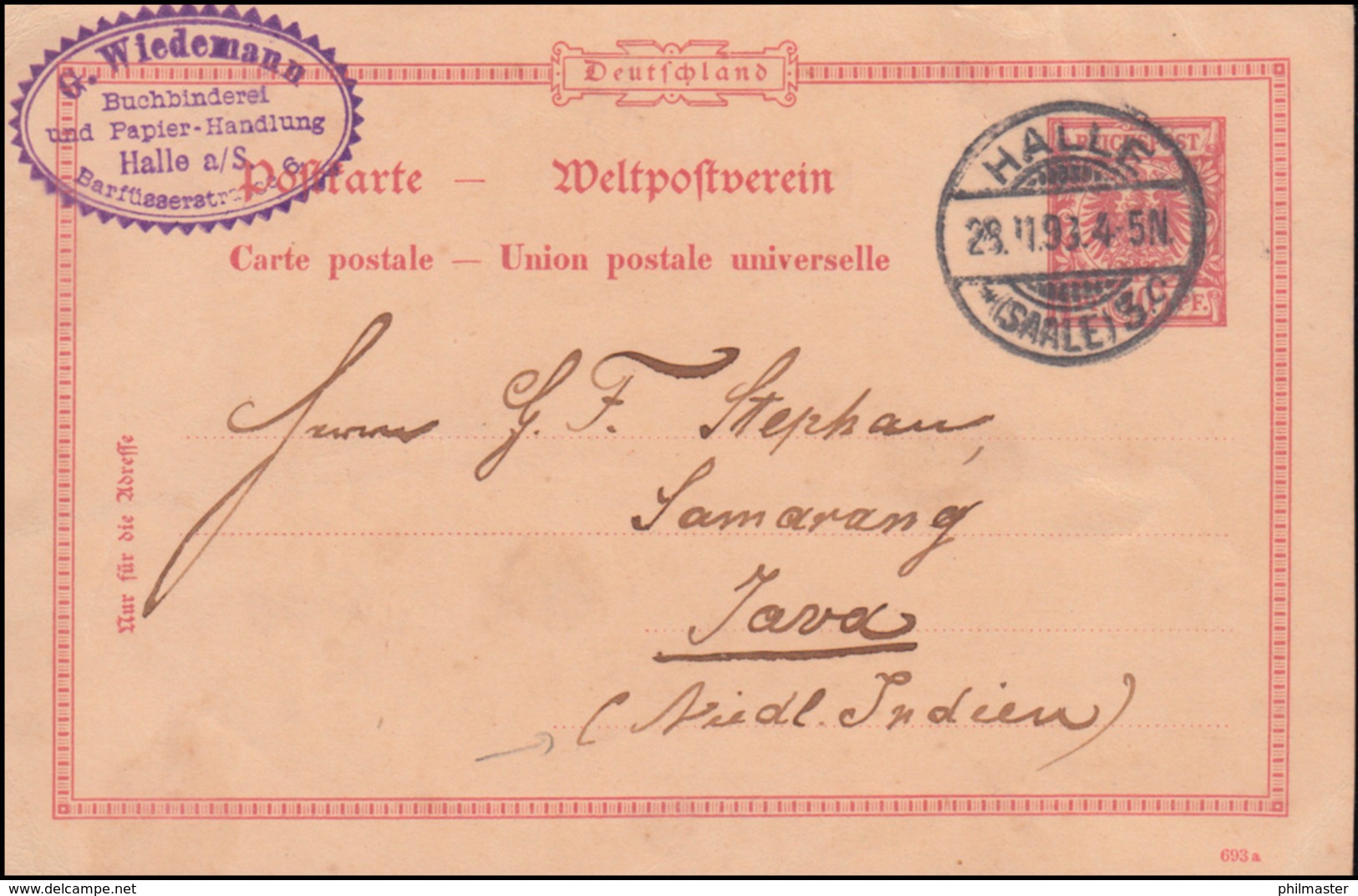 Postkarte P 25/01 Mit DV 693 A Von HALLE/SAALE 28.11.1893 Nach Samarang/Java - Sonstige & Ohne Zuordnung