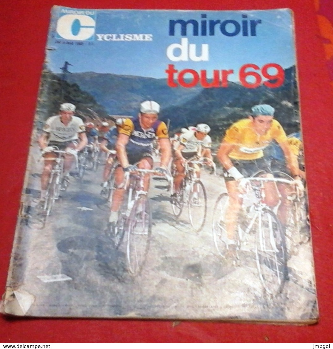 Miroir Du Cyclisme N°117 Miroir Du Tour De France 1969 Toutes Les étapes Eddy Merckx Raymond Poulidor Roger Pingeon - Sport