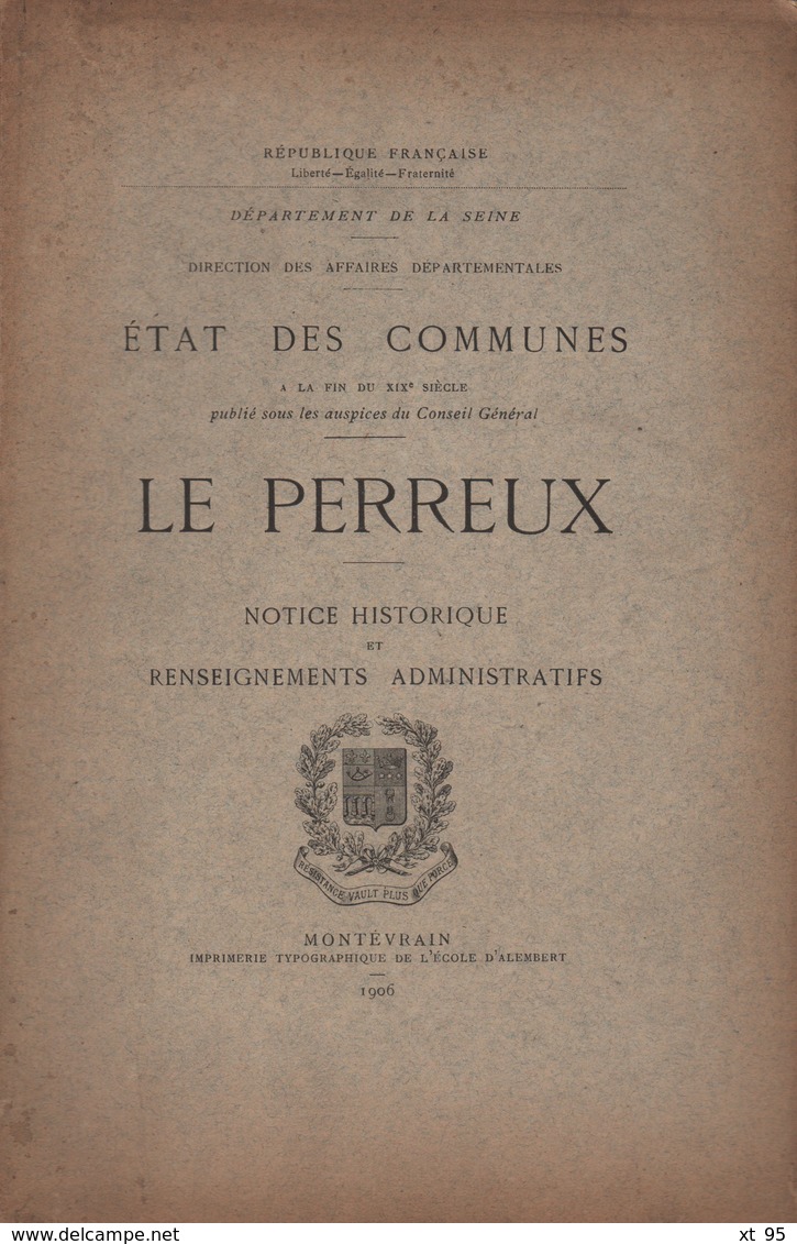 Etat Des Communes - Le Perreux - 1906 - Notice Historique Et Renseignements Administratifs - 1801-1900