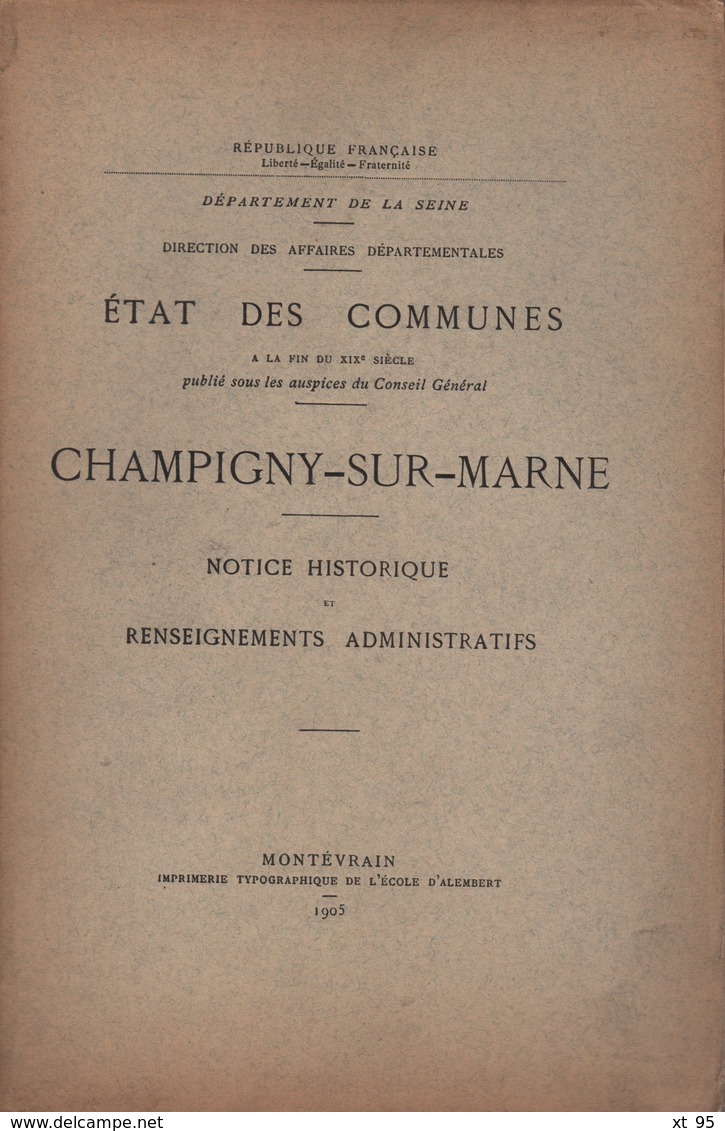 Etat Des Communes - Champigny Sur Marne - 1905 - Notice Historique Et Renseignements Administratifs - 1801-1900