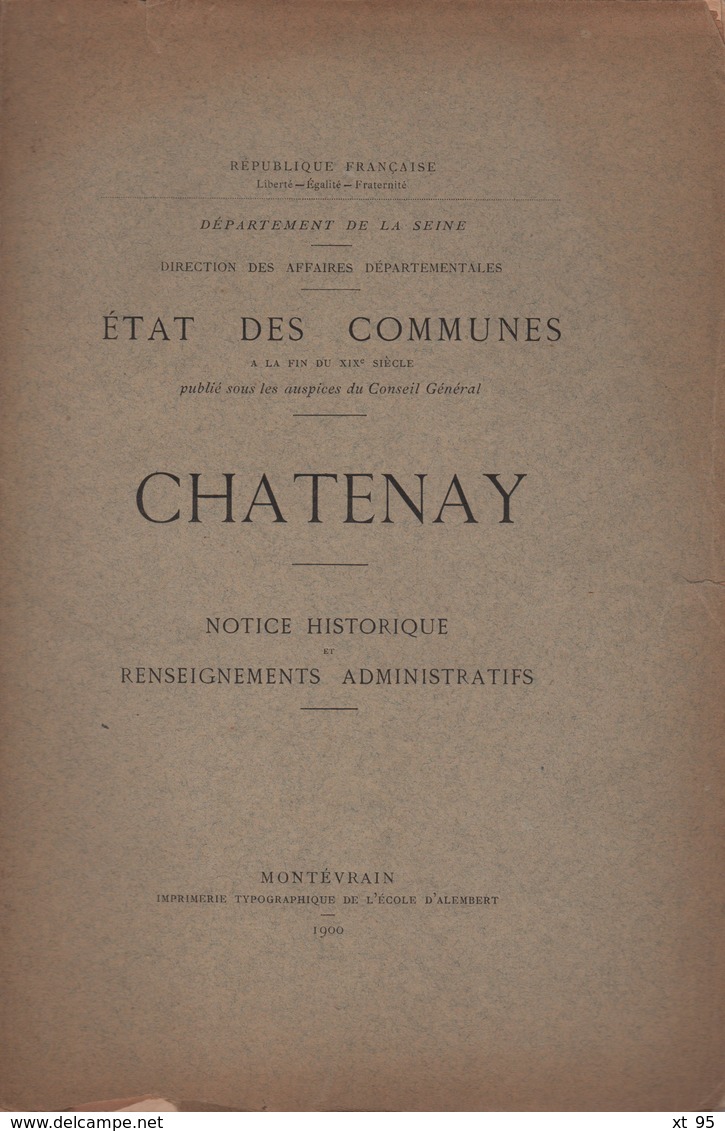 Etat Des Communes - Chatenay - 1900 - Notice Historique Et Renseignements Administratifs - 1801-1900