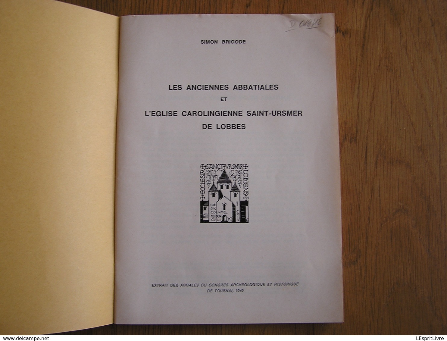 LES ANCIENNES ABBATIALES ET L' EGLISE CAROLINGIENNE SAINTE URSMER DE LOBBES Régionalisme Abbaye Architecture - Belgien