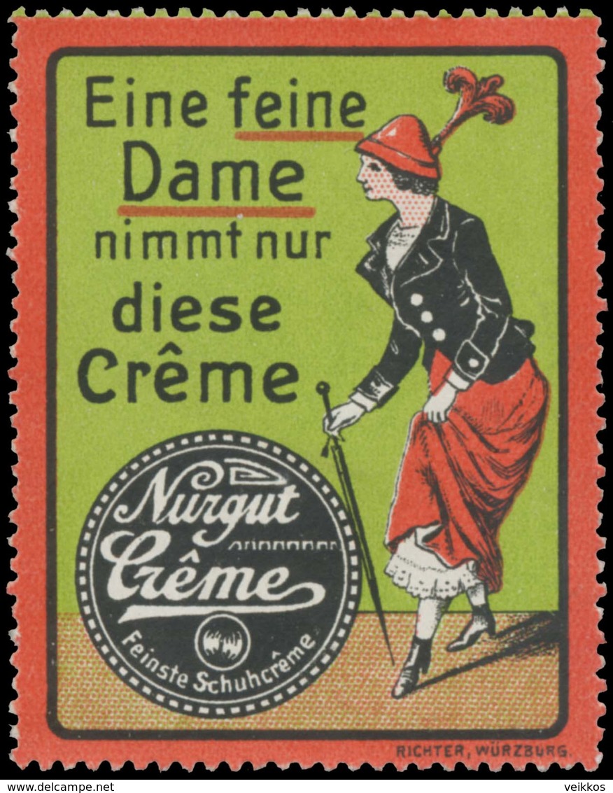 Nurgut-Creme- Eine Feine Dame Nimmt Nur Diese Creme Reklamemarke - Cinderellas