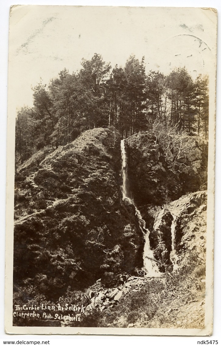 SELKIRK : THE CORBIE/ CORBY LINN (PHOTOGRAPHER - CLAPPERTON) / POSTMARK - SELKIRK / ADDRESS - WORTLEY HALL, SHEFFIELD - Selkirkshire