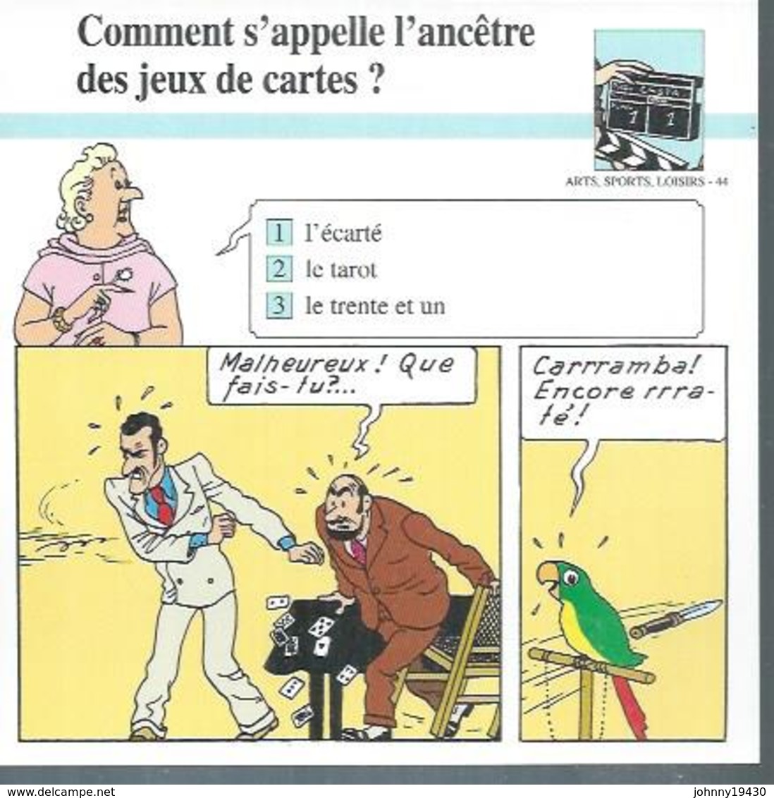 FICHE ARTS, SPORTS, LOISIRS  N° 44  " TINTIN  "  ( Déssin: HERGE )      L'OREILLE CASSEE  - 15X15 - Hergé