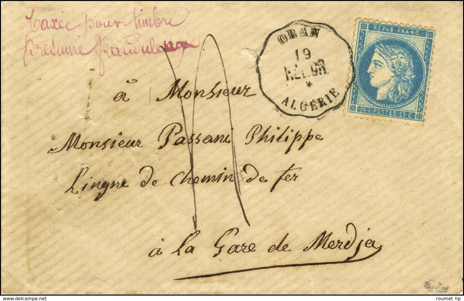 Conv Stat ORAN / ALG.OR / ALGERIE / 25c Faux D'Oran Sur Lettre Taxée 4 Pour Timbre Frauduleux Adressée à La Gare De Merd - 1871-1875 Cérès