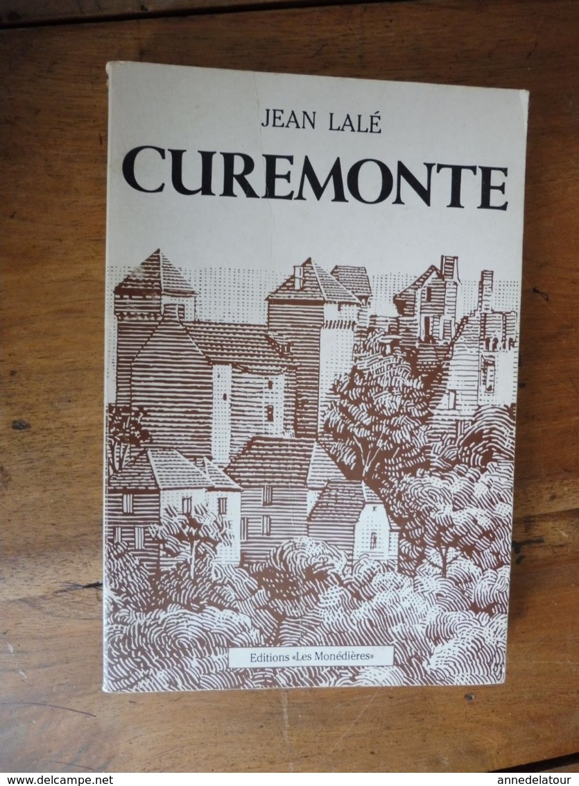 1983  CUREMONTE , Par Jean Lalé  (  Et Aussi Quelques Feuilles De COLETTE) - Otros & Sin Clasificación