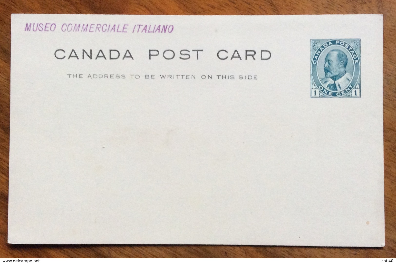 CANADA  POST CARD  ONE CENT  + MUSEO COMMERCIALE ITALIANO     RE EDOARDO VII - Storia Postale