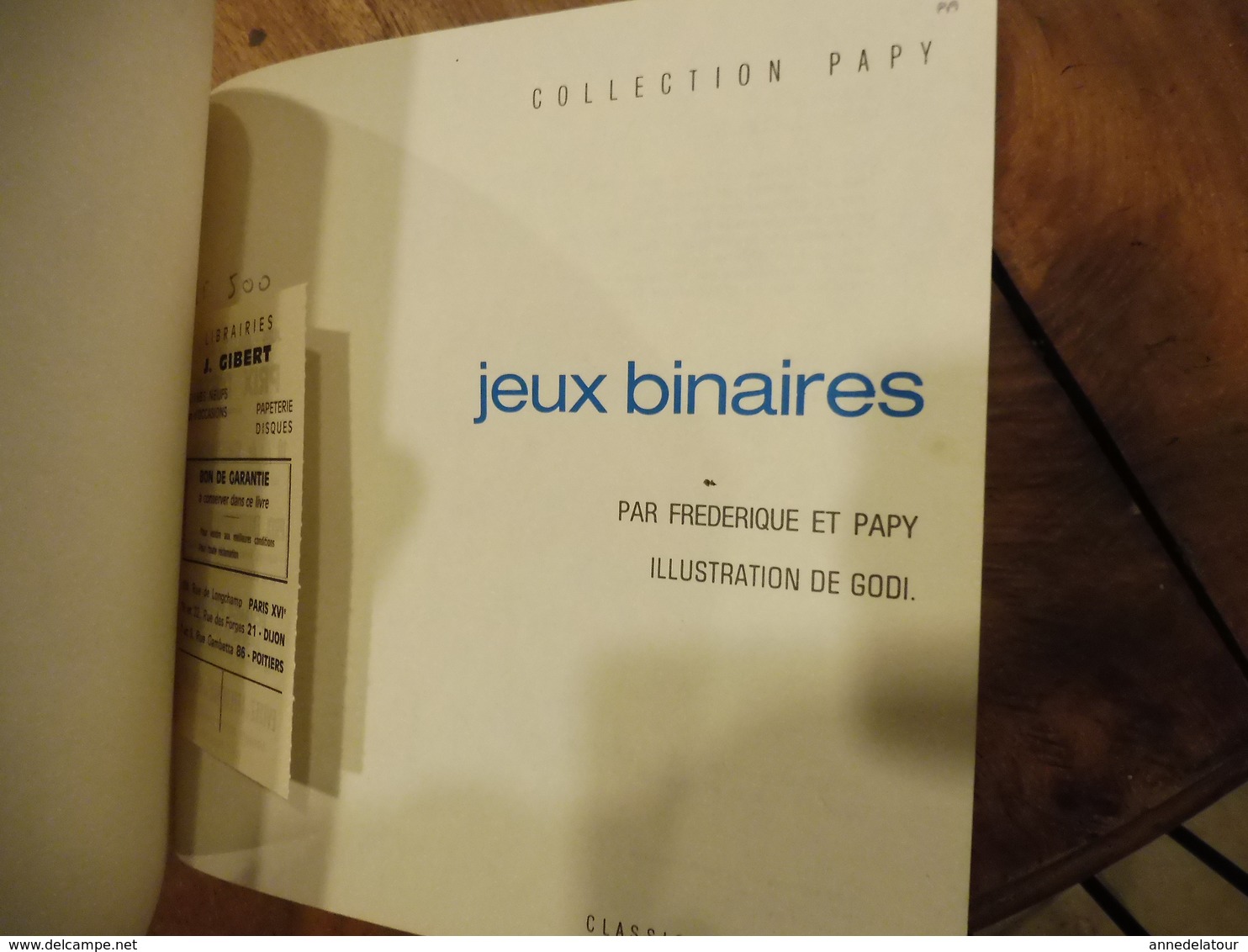 1974 JEUX BINAIRES Pour Enfants De 8 à 88 Ans (....ou Pour Comprendre Le Principe Du Calcul Binaire ) - Giochi Di Società