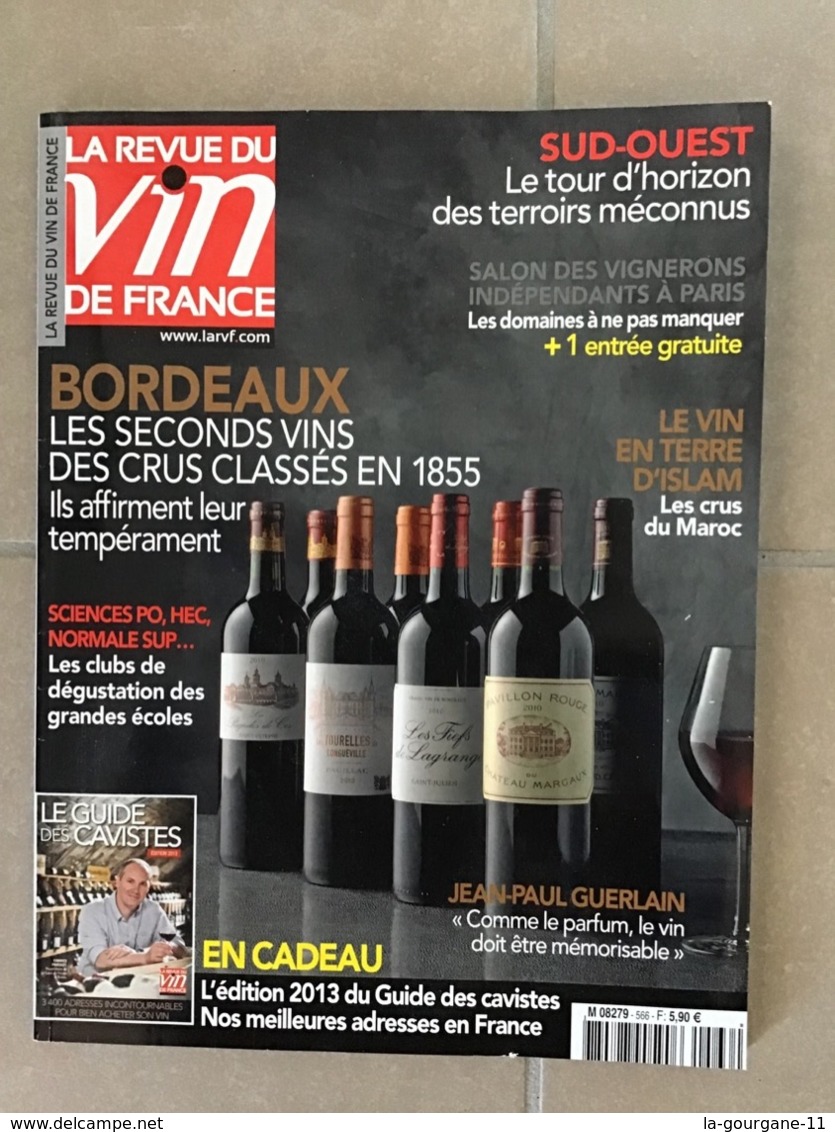 LA REVUE DU VIN DE FRANCE  -  N° 566 BORDEAUX Les Seconds Vins, Crus Classés En 1855 /  138 Pages - Culinaria & Vinos