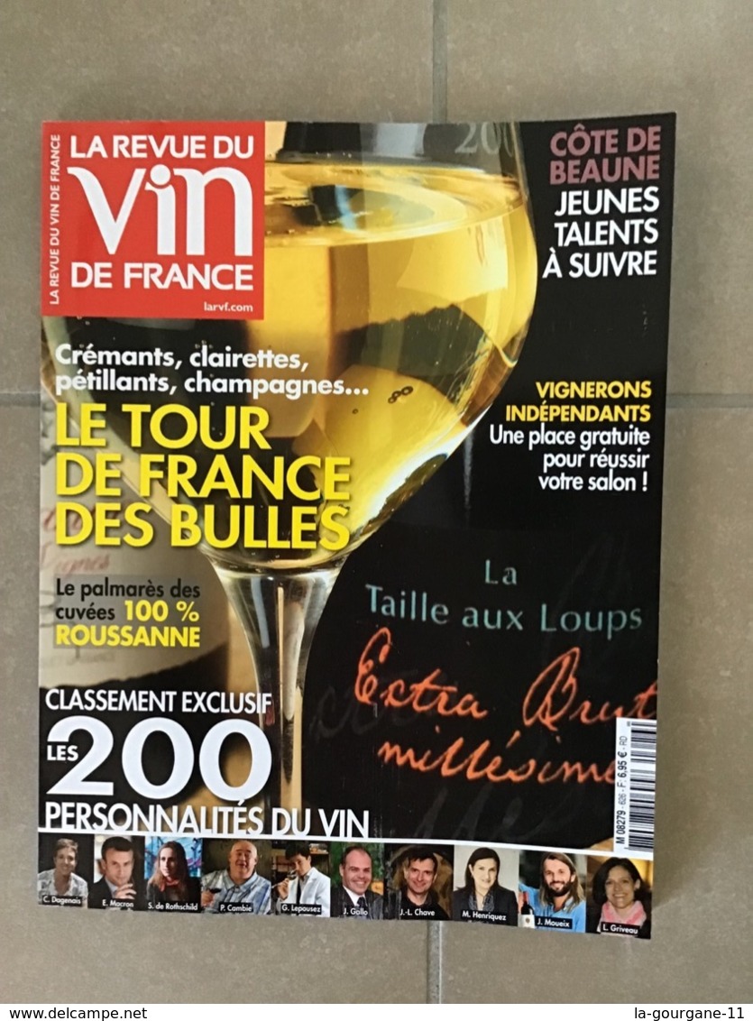 LA REVUE DU VIN DE FRANCE N° 626 Novembre 2018. Le Tour De France Des Bulles, Les 200 Personnalités Du Vin /  154 Pages - Cooking & Wines