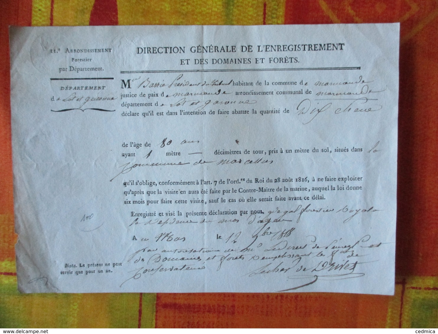 AGEN LE 12 9bre 1818 LE GARDE GENERAL FORESTIER ROYAL DECLARATION DE FAIRE ABATTRE DIX CHENE DE 80 Ans 1 METRE DE DIAMET - Documenti Storici