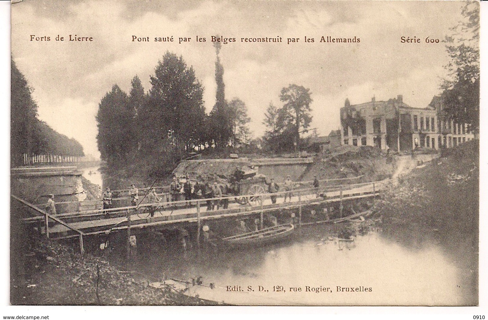 LIER " FORT-OPGEBLAZEN BRUG DOOR DE BELGEN EN HERSTELD DOOR DE DUITSERS-PONT SAUTE PAR LES BELGES RECONSTRUIT  ALLEMANDS - Lier