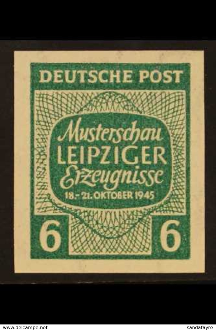 RUSSIAN ZONE  WEST SAXONY 1945 6pf Green Leipzig Fair IMPERF, Michel 125 X U, Never Hinged Mint, Very Fresh. For More Im - Sonstige & Ohne Zuordnung